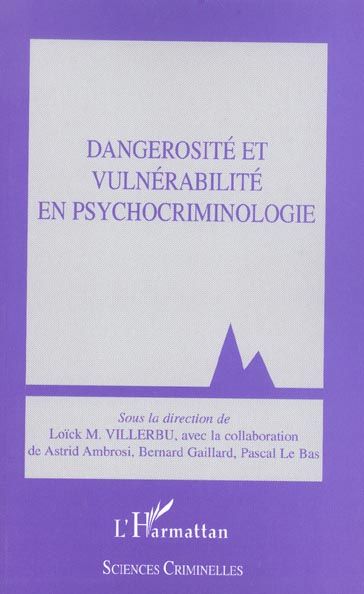 Emprunter Dangerosité et vulnérabilité en psychocriminologie livre