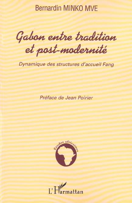 Emprunter Gabon entre tradition et post-modernité. Dynamique des structures d'accueil Fang livre