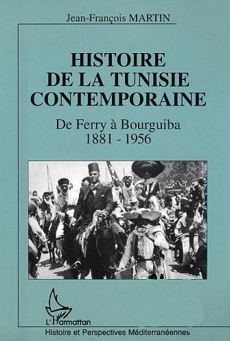 Emprunter Histoire de la Tunisie Contemporaine. De Ferry à Bourguiba 1881-1956 livre