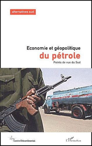 Emprunter Alternatives Sud Volume 10 N° 2/2003 : Economie et géopolitique du pétrole livre
