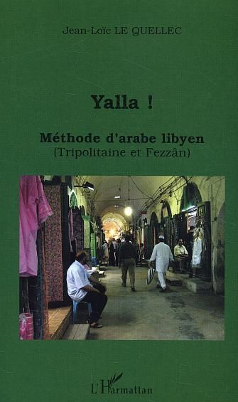 Emprunter Yalla ! Méthode d'arabe lybien (Tripolitaine et Fezzân) livre