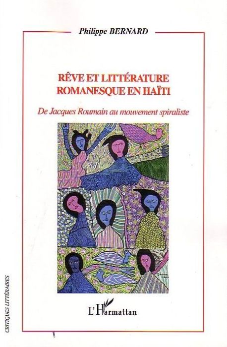 Emprunter Rêve et littérature romanesque en Haïti. De Jacques Roumain au mouvement spiraliste livre