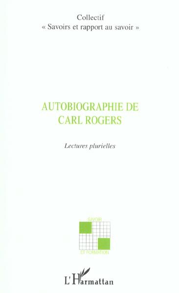 Emprunter Autobiographie de Carl Rogers. Lectures plurielles livre