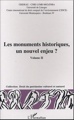 Emprunter Les monuments historiques, un nouvel enjeu ? Volume 2. Actes du colloque Limoges, 29-30 octobre 2003 livre