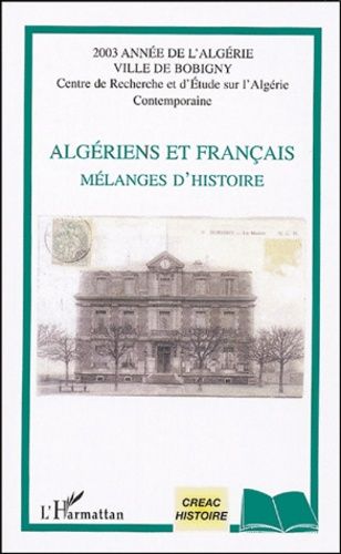 Emprunter Algériens et Français. Mélanges d'histoire livre
