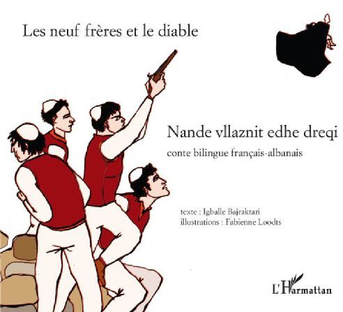 Emprunter Les neuf frères et le diable. Conte bilingue français-albanais livre