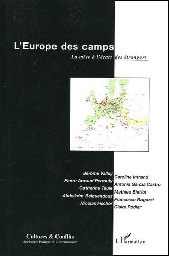 Emprunter Cultures & conflits N° 57, Printemps 2005 : L'Europe des camps. La mise à l'écart des étrangers livre