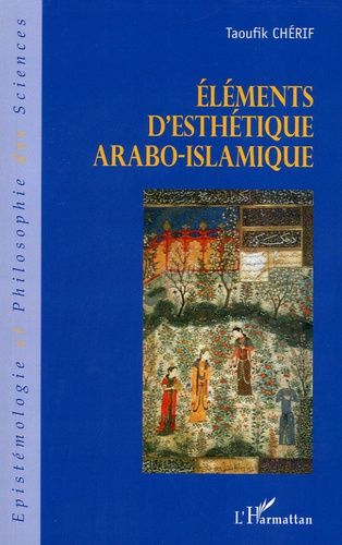 Emprunter Eléments d'esthétique arabo-islamique livre