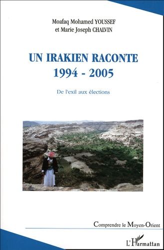Emprunter Un Irakien raconte 1994-2005. De l'exil aux élections livre