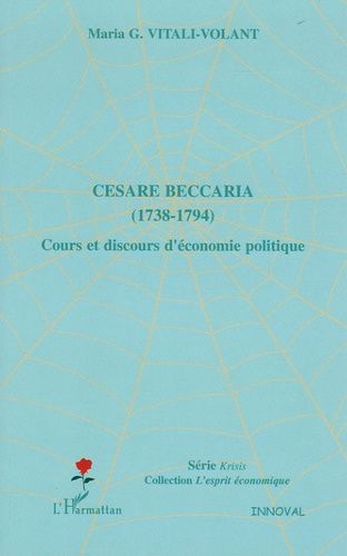 Emprunter Cesare Beccaria (1738-1794). Cours et discours d'économie politique livre