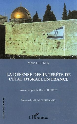 Emprunter La défense des intérêts de l'Etat d'Israël en France livre