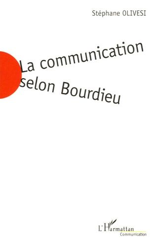 Emprunter La communication selon Bourdieu. Jeu social et enjeu de société livre