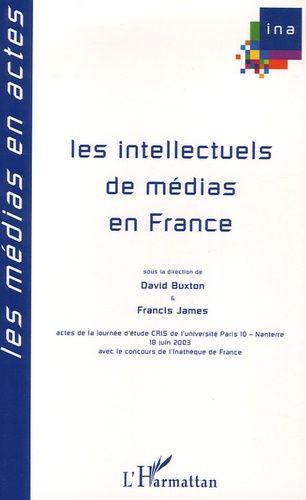 Emprunter Les intellectuels de médias en France livre