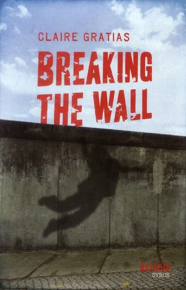 Emprunter Breaking the Wall livre