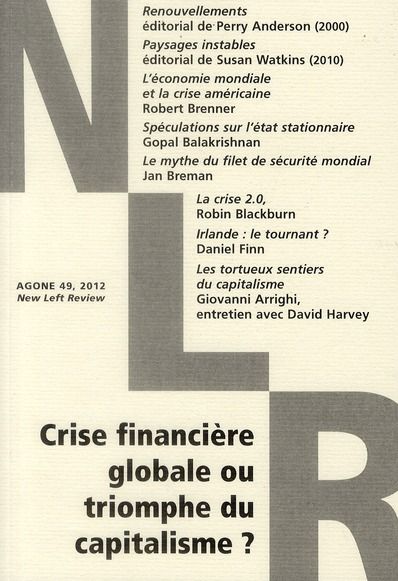 Emprunter Agone N° 49, 2012 : Crise financière globale ou triomphe du capitalisme ? livre