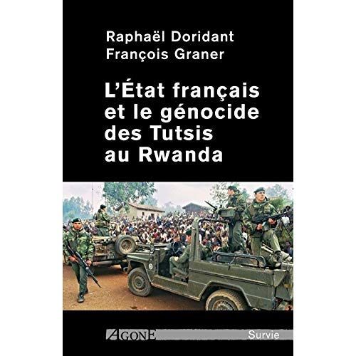 Emprunter L'Etat français et le génocide des Tutsis au Rwanda livre