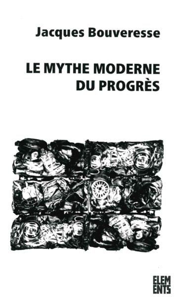 Emprunter Le mythe moderne du progrès livre