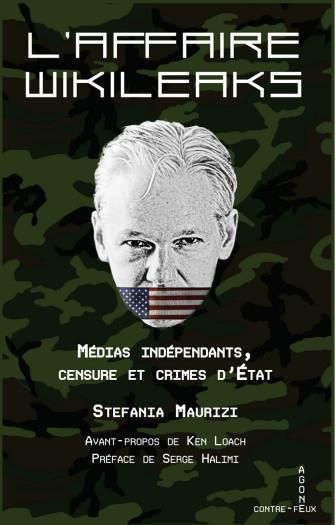 Emprunter L'affaire WikiLeaks. Médias indépendant, censure et crime d'État livre
