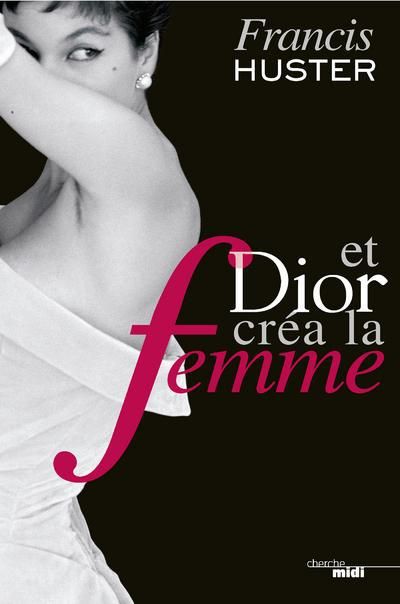 Emprunter Et Dior créa la femme livre
