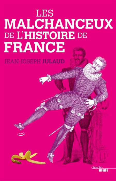 Emprunter Les malchanceux de l'histoire de France livre