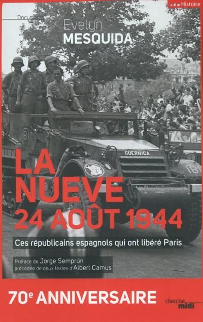 Emprunter La nueve, 24 août 1944. Ces républicains espagnols qui ont libérés Paris livre