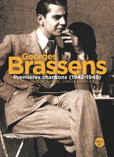 Emprunter Georges Brassens. Premières chansons (1942-1949) livre