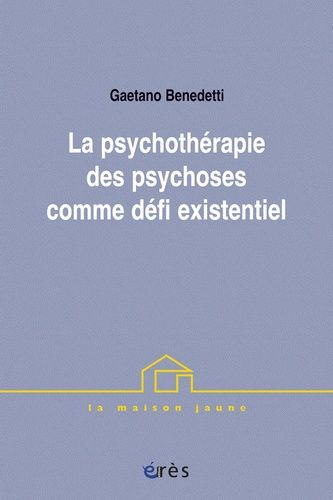 Emprunter La psychothérapie des psychoses comme défi existentiel livre