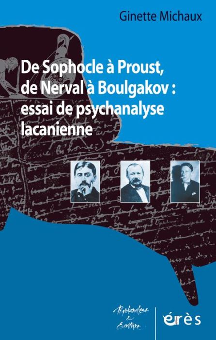 Emprunter De Sophocle à Proust, de Nerval à Boulgakov : essai de psychanalyse lacanienne livre