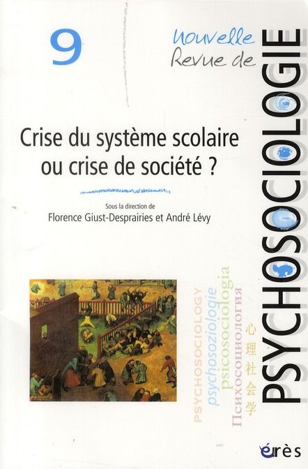 Emprunter Nouvelle revue de psychosociologie N° 9, automne 2010 : Crise du système scolaire ou crise de sociét livre