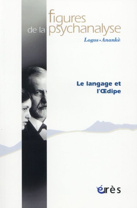 Emprunter Figures de la psychanalyse N° 29 : Le langage et l'Oedipe livre