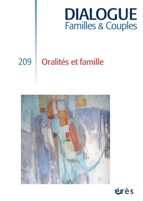 Emprunter Dialogue N° 209, Septembre 2015 : Oralités et famille livre