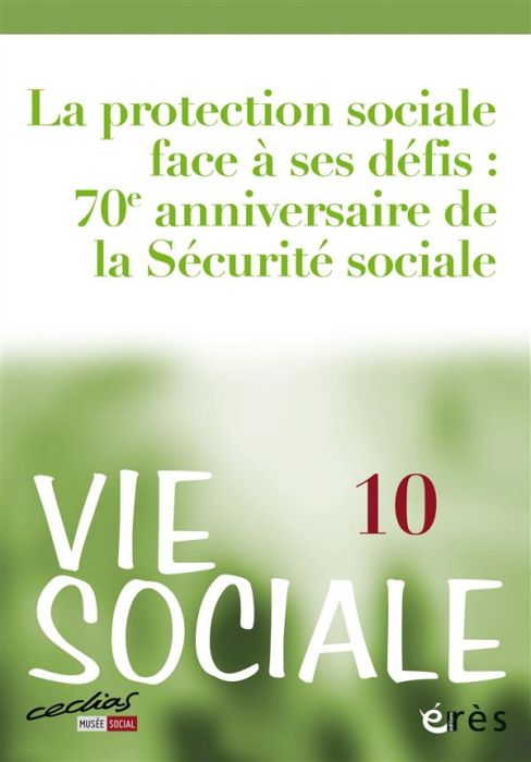 Emprunter Vie Sociale N° 10, Juin 2015 : La protection sociale face à ses défis : 70e anniversaire de la Sécur livre