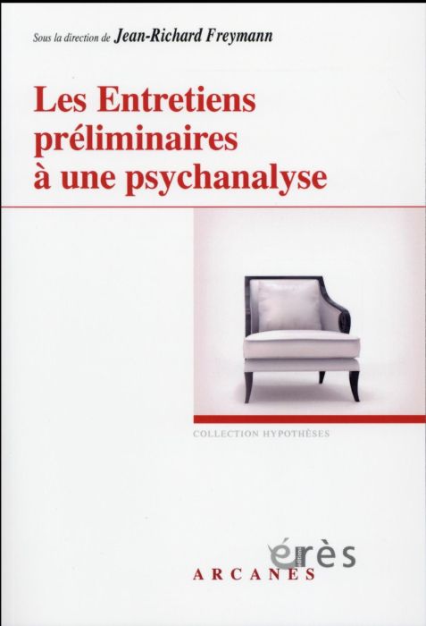 Emprunter Les entretiens préliminaires à une psychanalyse livre