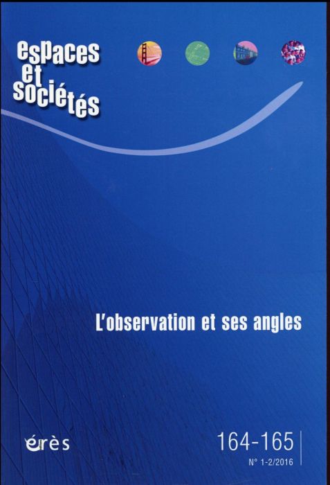 Emprunter Espaces et sociétés N° 164-165, Mars 2016 : L'observation et ses angles livre
