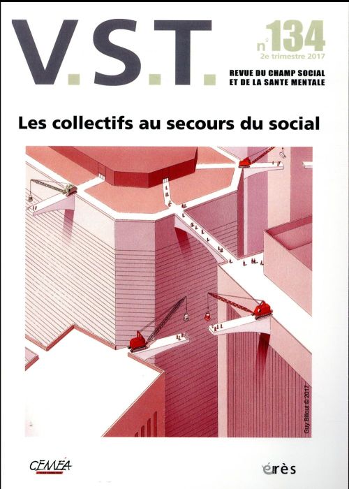 Emprunter VST N° 134, 2e trimestre 2017 : Les collectifs au secours du social livre