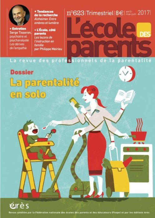 Emprunter L'école des parents N° 623, Avril-mai-juin 2017 : La parentalité en solo livre