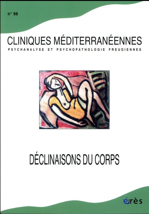 Emprunter Cliniques méditerranéennes N° 96, 2017 : Déclinaisons du corps livre