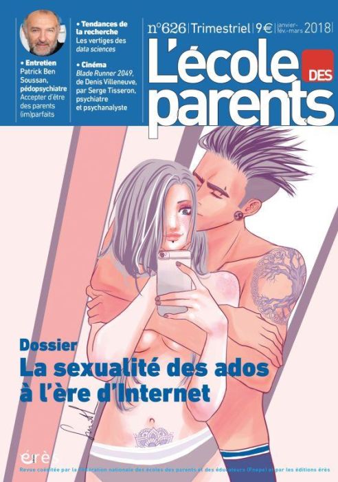 Emprunter L'école des parents N° 626, janvier-février-mars 2018 : La sexualité des ados à l'heure d'Internet livre