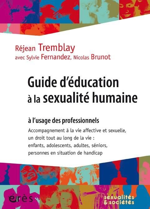 Emprunter Guide d'éducation à la sexualité humaine à l'usage des professionnels livre