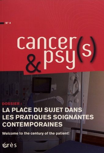 Emprunter Cancers & psys N° 4 : La place du sujet dans les pratiques soignantes contemporaines livre