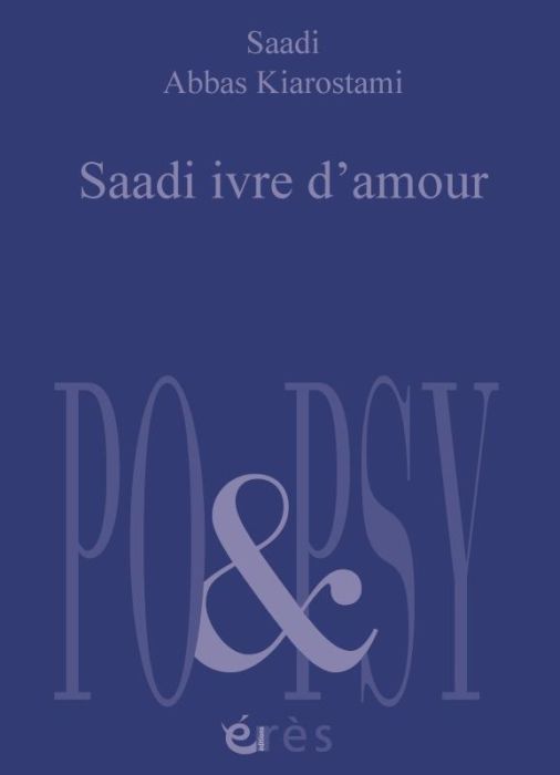 Emprunter Saadi ivre d'amour. Edition bilingue français-persan livre