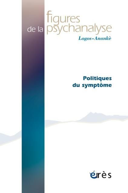 Emprunter Figures de la psychanalyse N° 40 : Politiques du symptômes livre