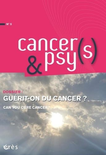 Emprunter Cancers & psys N° 5 : Guérit-on du cancer ? livre