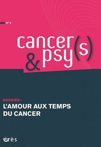 Emprunter Cancers & psys N° 6 : L'amour aux temps du cancer livre
