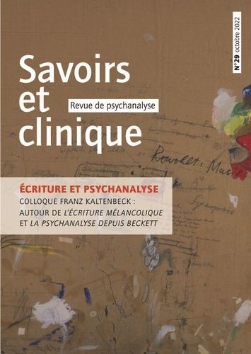 Emprunter Savoirs et clinique N° 29, octobre 2022 : Ecriture et psychanalyse. Colloque Franz Kaltenbeck : auto livre