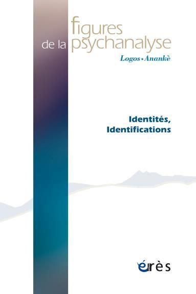 Emprunter Figures de la psychanalyse N° 44 : Identités, Identifications livre