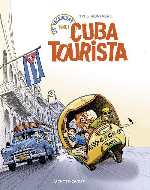 Emprunter Cuba Tourista Tome 1 : Les vacanciers livre