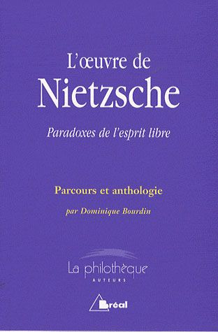 Emprunter L'oeuvre de Nietzsche. Paradoxes de l'esprit libre livre
