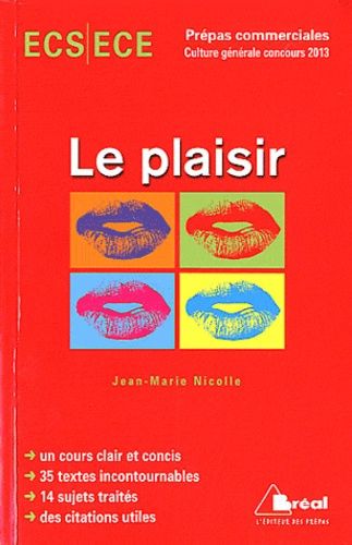 Emprunter Le plaisir. Edition 2013 livre