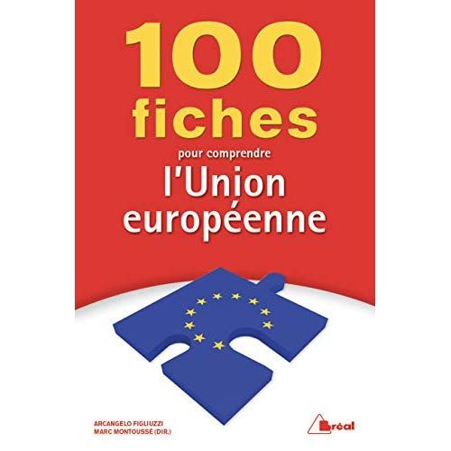 Emprunter 100 fiches pour comprendre l'Union européenne livre